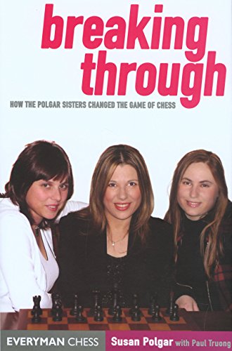 Beispielbild fr Breaking Through : How the Polgar Sisters Changed the Game of Chess zum Verkauf von Better World Books