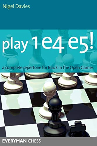 Stock image for Play 1e4 e5: A Complete Repertoire for Black in the Open Games (Everyman Chess) for sale by Gulf Coast Books