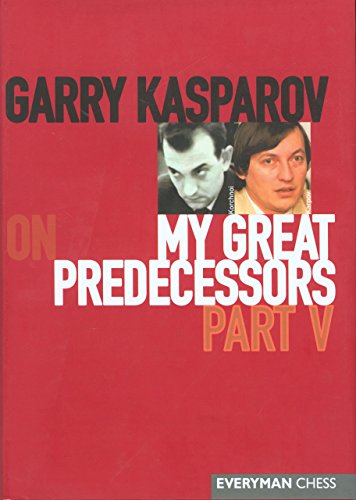 Stock image for Garry Kasparov On My Great Predecessors- Part V for sale by Jay W. Nelson, Bookseller, IOBA