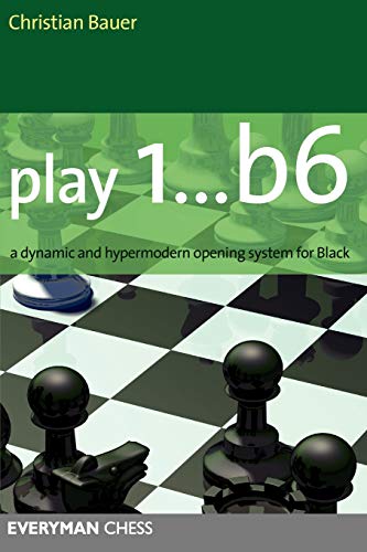 Stock image for Play 1.B6: A Dynamic and Hypermodern Opening System for Black for sale by ThriftBooks-Dallas