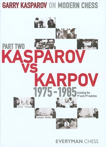 Beispielbild fr Kasparov vs. Karpov, 1975-1985: Including the 1st and 2nd Matches: Pt. 2 (Garry Kasparov on Modern Chess: Kasparov vs Karpov 1975-1985) zum Verkauf von WorldofBooks