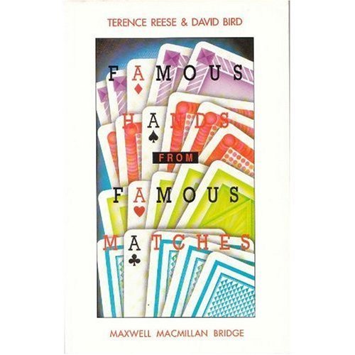 Beispielbild fr Famous Hands from Famous Matches (Maxwell Macmillan bridge series) zum Verkauf von Reuseabook