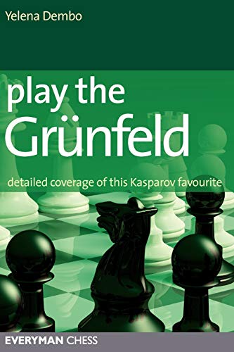 Beispielbild fr Play the Grunfeld: Detailed Coverage of This Kasparov Favourite zum Verkauf von WorldofBooks
