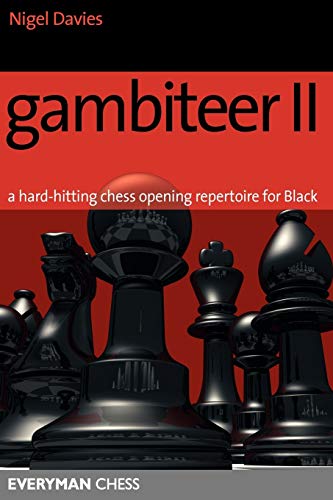 Gambiteer II: A Hard-Hitting Chess Opening Repertoire For Black - Davies,  Nigel: 9781857445367 - AbeBooks