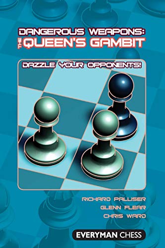 Beispielbild fr Dangerous Weapons: The Queens Gambit: Dazzle Your Opponents! (Everyman Chess) zum Verkauf von Wonder Book