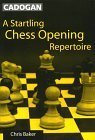 Beispielbild fr Startling Chess Opening Repertoire zum Verkauf von Wonder Book