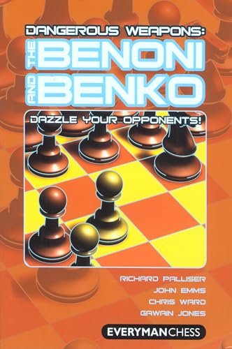 Imagen de archivo de Dangerous Weapons: The Benoni and Benko: Dazzle Your Opponents! a la venta por HPB-Ruby