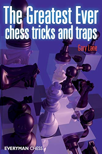 Greatest Ever Chess Tricks and Traps (9781857445770) by Lane International Master, Gary