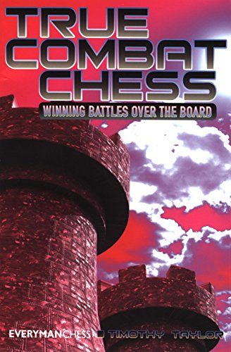 Beispielbild fr True Combat Chess: Winning Battles Over The Board zum Verkauf von Wonder Book