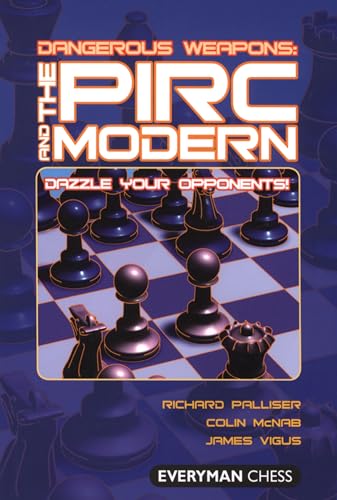 Imagen de archivo de Dangerous Weapons: The Pirc & Modern: Dazzle Your Opponents a la venta por Sequitur Books