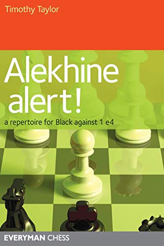 9781857446234: Alekhine Alert!: A repertoire for Black against 1 e4