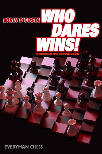 9781857446296: Who Dares Wins: Attacking the King on Opposite Sides