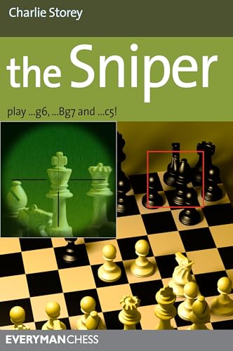 The Sniper: Play 1.G6, .Bg7 And .C5! (Everyman Chess)