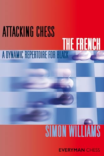 Beispielbild fr Attacking Chess: The French zum Verkauf von Blackwell's