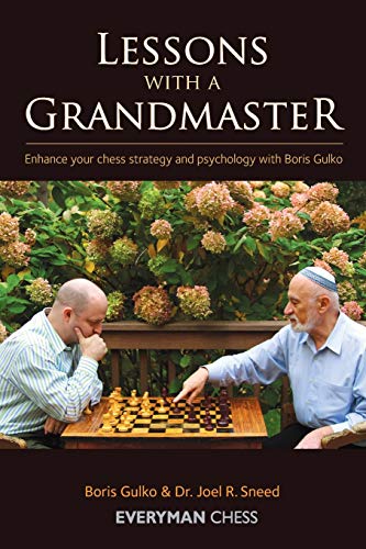 Stock image for Lessons with a Grandmaster: Enhance Your Chess Strategy And Psychology With Boris Gulko (Volume 1 & 2) for sale by Bookensteins