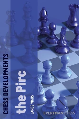 Chess Developments: The Pirc (9781857446951) by Vigus, James