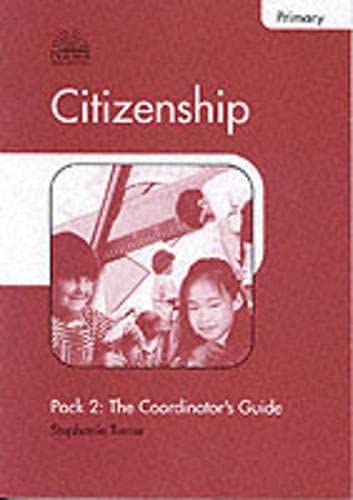 Primary - The Coordinator's Guide (Pack 2) (Citizenship) (9781857497236) by Turner, Stephanie