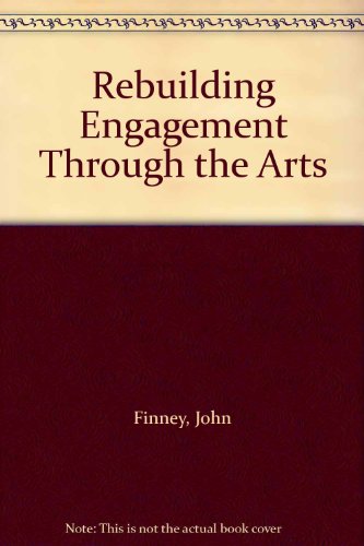 9781857498585: Rebuilding Engagement Through the Arts