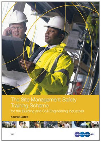 Stock image for The Site Management Safety Training Scheme for the Building and Civil Engineering Industries Course Notes: XA6 for sale by WorldofBooks