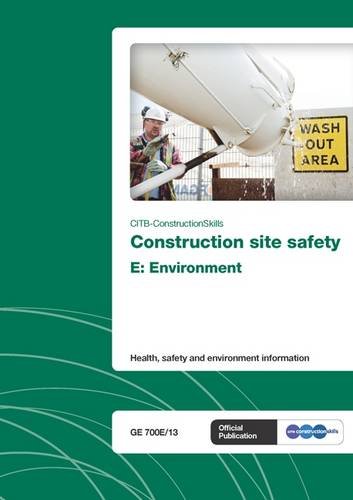 Stock image for Construction Site Safety - E: Environment: GE 700E/13: Health, Safety and Environment Information for sale by Brit Books