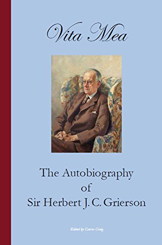 Imagen de archivo de Vita Mea: The Autobiography of Sir Herbert J. C. Grierson a la venta por Joseph Burridge Books