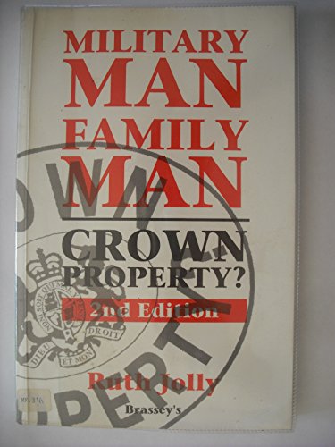 9781857530056: MILITARY MAN FAMILY MAN CROWN PROPE