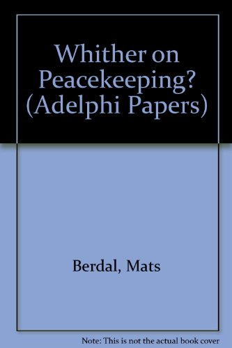 Beispielbild für Whither U.N. Peacekeeping? (Adelphi Papers) zum Verkauf von medimops