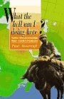 9781857531213: What the Hell Am I Doing Here?: Travels With an Occasional War Correspondent [Lingua Inglese]