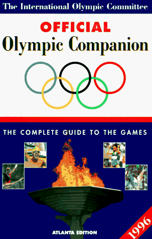 Imagen de archivo de OFFICIAL OLYMPIC COMPANION 1996 a la venta por WorldofBooks