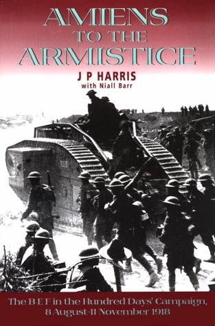 Stock image for AMIENS TO THE ARMISTICE for sale by WorldofBooks