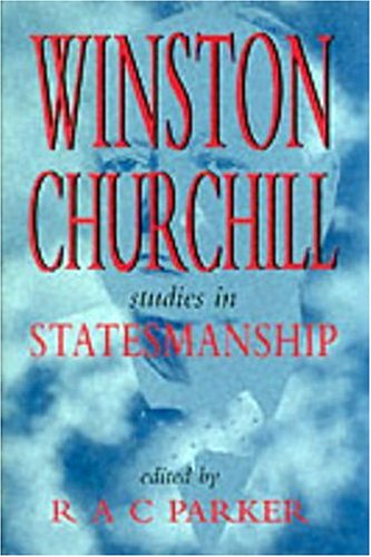 WINSTON CHURCHILL: STUDIES IN STATESMANSHIP