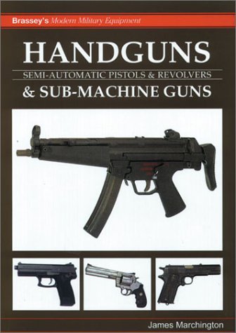 Imagen de archivo de Handguns and Sub-Machine Guns a la venta por Merandja Books
