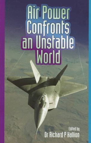 Imagen de archivo de Air Power Confronts an Unstable World a la venta por Wonder Book