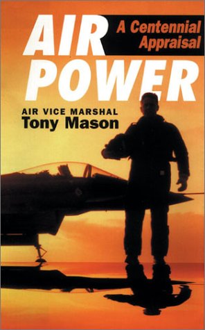 9781857533224: AIR POWER: A Centennial Appraisal - Expanded edition