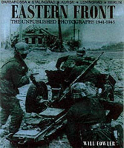 Beispielbild fr EASTERN FRONT UNPUBLISHED PHOTO'S zum Verkauf von WorldofBooks