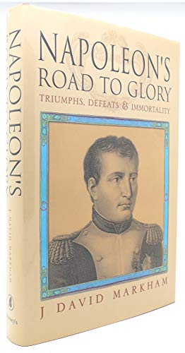 Imagen de archivo de Napoleons Road to Glory a la venta por Goodwill Industries