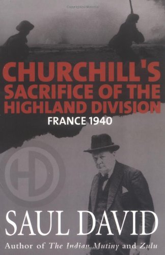 Beispielbild fr CHURCHILLS SACRIFICE HIGHLAND DIV zum Verkauf von Books From California