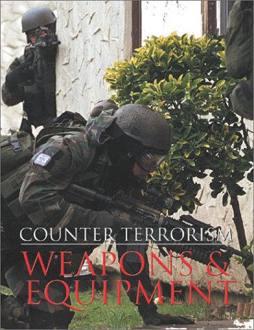 Imagen de archivo de COUNTER TERRORISM WEAPONS&EQUIPMENT a la venta por WorldofBooks