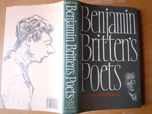 Beispielbild fr Benjamin Britten's Poets. The poetry he set to music. zum Verkauf von Travis & Emery Music Bookshop ABA