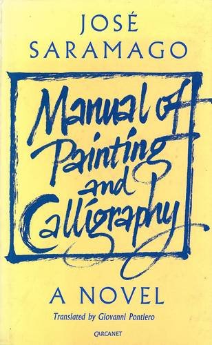 Manual of Painting and Calligraphy - Saramago, José