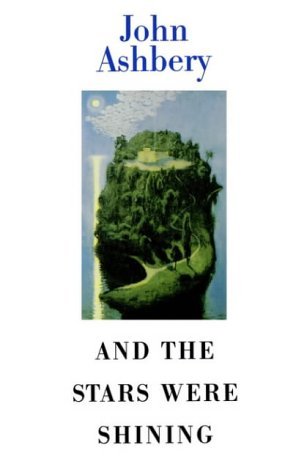 And the Stars Were Shining (9781857540666) by Ashbery, John (Formerly Charles Eliot No