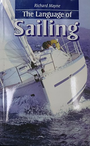 Stock image for The Language of Sailing for sale by WorldofBooks