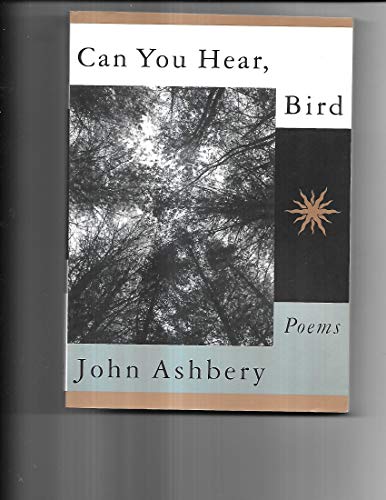 Can You Hear, Bird (9781857542240) by Ashbery, John (Professor Of English Literature