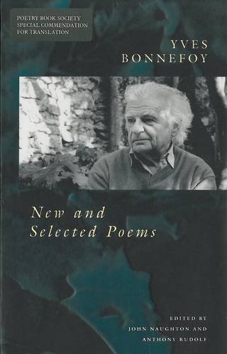 New and Selected Poems (Poetry Pleiade) (English and French Edition) (9781857542394) by Yves-bonnefoy