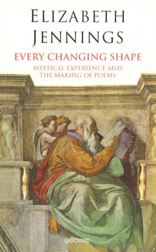 Every Changing Shape (Lives & Letters) (9781857542479) by Jennings, Elizabeth
