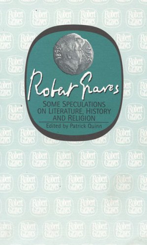 Some Speculations on Literature, History and Religion (Cambridge Studies in Work and Social Inequality) (9781857542820) by Graves, Robert