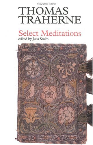 Beispielbild fr Thomas Traherne: Select Meditation zum Verkauf von HPB Inc.