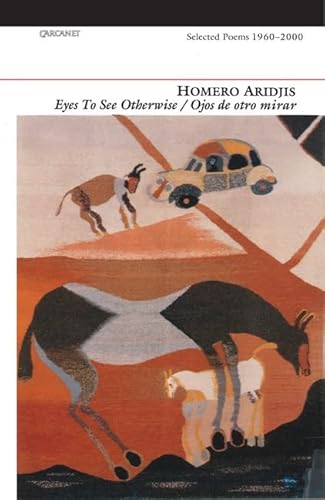 Eyes to See Otherwise (9781857545432) by Homero Aridjis