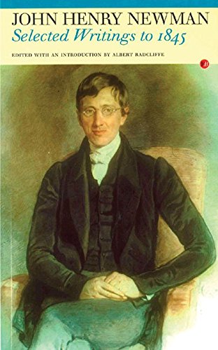 9781857545456: Selected Writings to 1845: John Henry Newman (Fyfield Books)