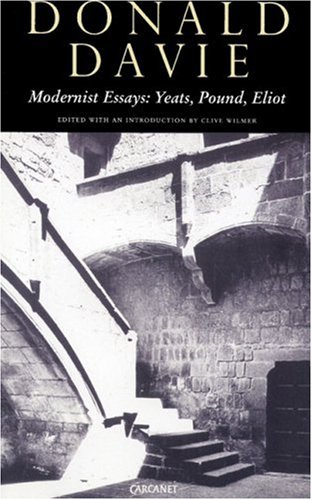 9781857546491: Modernist Essays: Yeats, Pound and Eliot